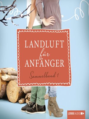 cover image of Landluft für Anfänger, Sammelband 1